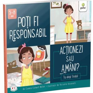 Poti fi responsabil. Actionezi sau amani?