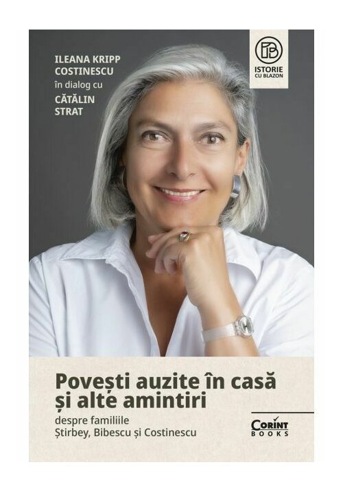Povesti auzite in casa si alte amintiri despre familiile Stirbey