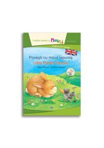 Povesti cu micul iepuras - Little Rabbit Stories - Bilingv, Didactica Publishing House, Carti pentru copii si bebelusi