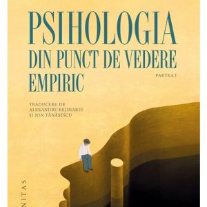 Psihologia din punct de vedere empiric. Partea I