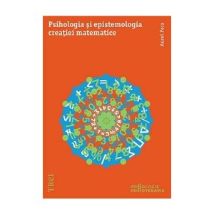 Psihologia si epistemologia creatiei matematice