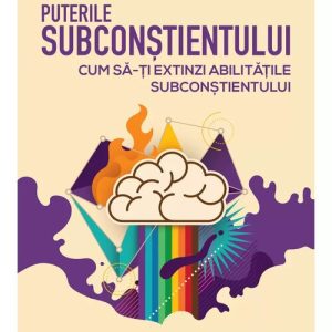 Puterile subconstientului