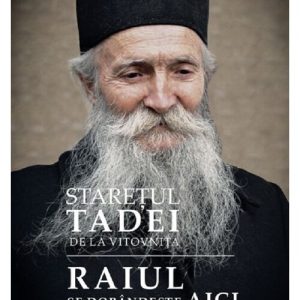 Raiul se dobandeste aici