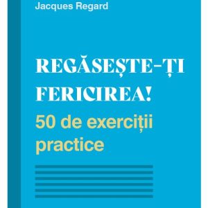 Regaseste-ti fericirea