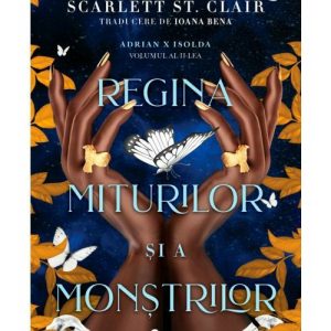 Regina miturilor si a monstrilor. Seria Adrian X Isolda