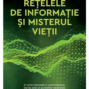 Retelele de informatie si misterul vietii