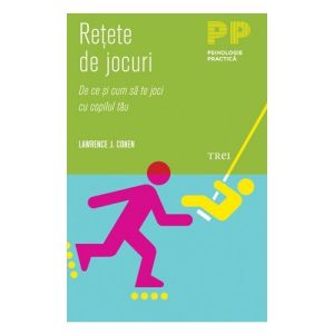 Retete de jocuri. De ce si cum sa te joci cu copilul tau