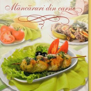Retete. Mancaruri din carne