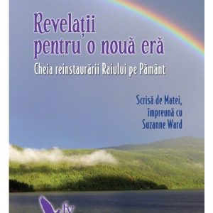 Revelatii pentru o noua era - Matei