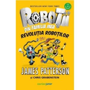 Robotii din familia mea. Revolutia robotilor
