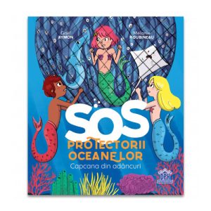 SOS Protectorii oceanelor: Capcana din adancuri