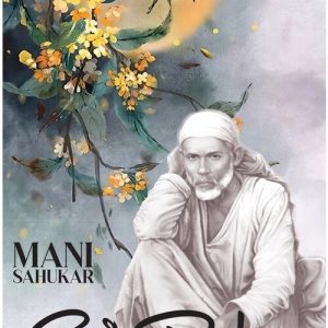 Sai Baba – Sfantul din Shirdi