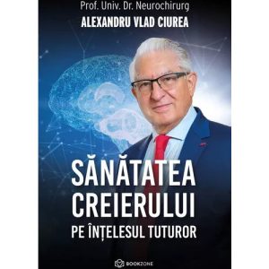Sanatatea creierului pe intelesul tuturor