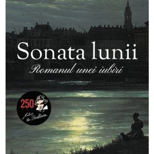 Sonata lunii. Romanul unei iubiri