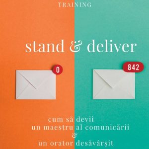 Stand & deliver. Cum sa devii un maestru al comunicarii si un orator desavarsit