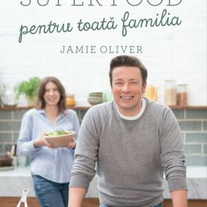 Super food pentru toata familia