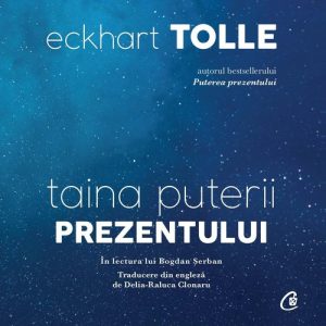 Taina puterii prezentului (audiobook)