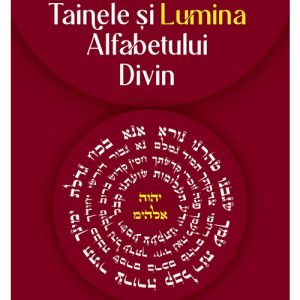 Tainele si Lumina Alfabetului Divin