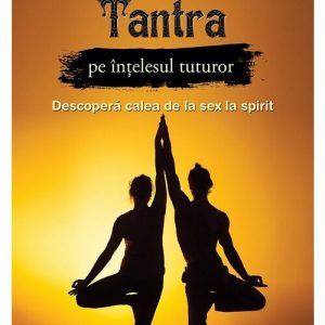 Tantra pe intelesul tuturor