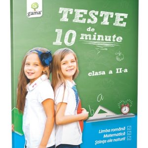 Teste de 10 minute. Clasa II