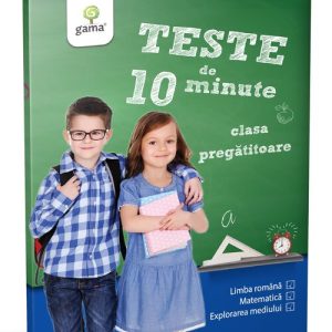 Teste de 10 minute. Clasa pregatitoare