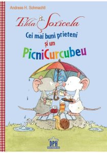 Tilda Soricela - Cei mai buni prieteni si un PicniCurcubeu, Didactica Publishing House, Carti de povesti