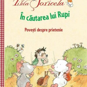Tilda Soricela - In cautarea lui Rupi
