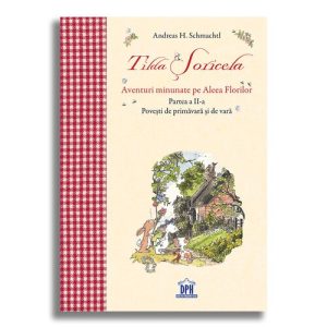 Tilda Soricela - Povesti de primavara si de vara