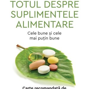 Totul despre suplimentele alimentare