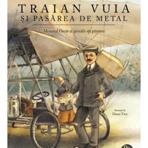 Traian Vuia si pasarea de metal