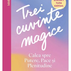 Trei cuvinte magice