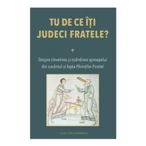 Tu de ce iti judeci fratele?