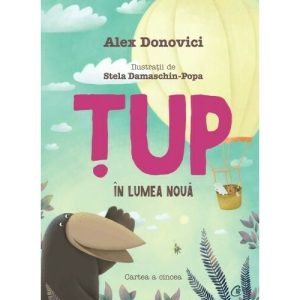 Tup in Lumea Noua