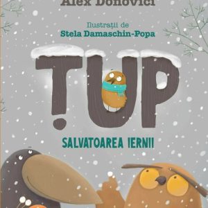 Tup. Salvatoarea iernii