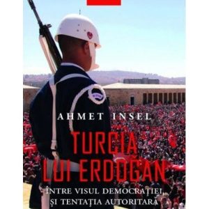 Turcia lui Erdogan