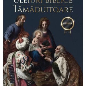 Uleiuri biblice tamaduitoare