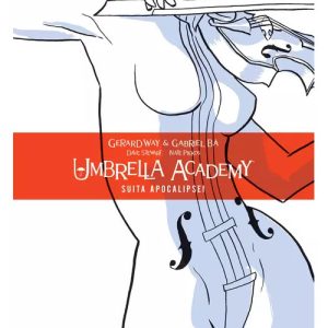 Umbrella Academy. Volumul 1: Suita Apocalipsei