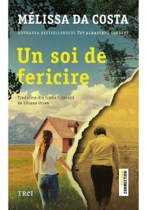 Un soi de fericire, Trei, Fictiune