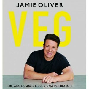 VEG: Preparate usoare & delicioase pentru toti