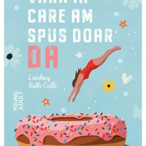 Vara in care am spus doar DA