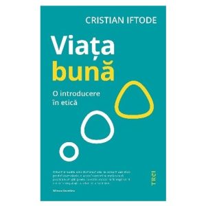 Viata buna. O introducere in etica