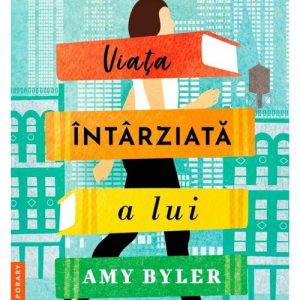 Viata intarziata a lui Amy Byler