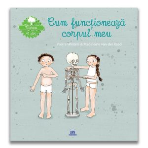 Vreau sa stiu: Cum functioneaza corpul meu