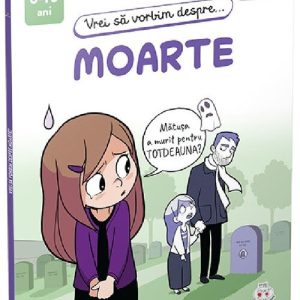 Vrei sa vorbim despre... Moarte
