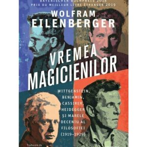 Vremea magicienilor. Wittgenstein