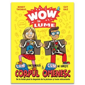 WOW in lume - Corpul omenesc