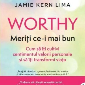 Worthy. Meriti ce-i mai bun