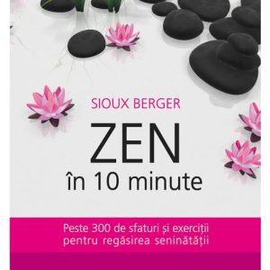 Zen in 10 minute, Humanitas, Minte Corp – ofertă, preț și specificații