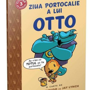 Ziua portocalie a lui Otto (volumul 1)