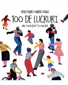 100 de lucruri de invatat in viata - Heike Faller